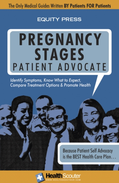 E-Book HealthScouter Pregnancy: Pregnancy Stages and New Mother Self Advocate Guide Equity Press