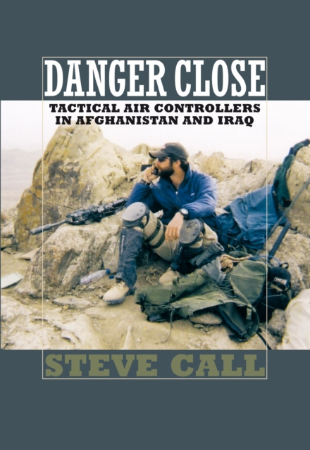 E-book Danger Close Steve Call