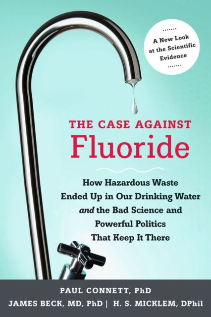 E-book Case against Fluoride Paul Connett