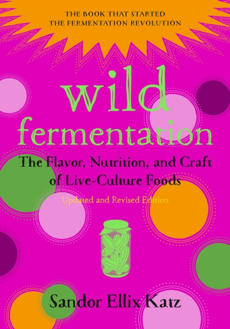 E-book Wild Fermentation Sandor Ellix Katz