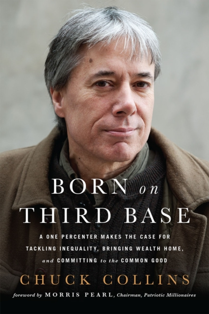 E-book Born on Third Base Chuck Collins