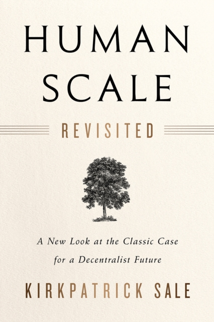 E-Book Human Scale Revisited Kirkpatrick Sale