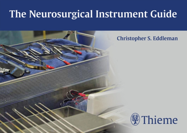 E-kniha Neurosurgical Instrument Guide Christopher S. Eddleman