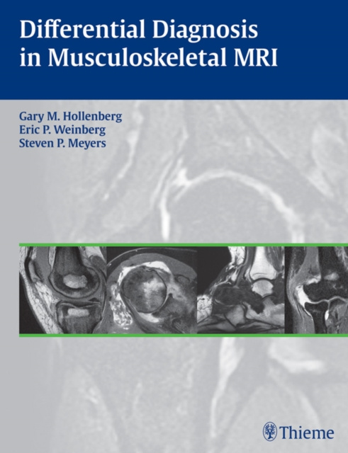 E-kniha Differential Diagnosis in Musculoskeletal MRI Gary M. Hollenberg