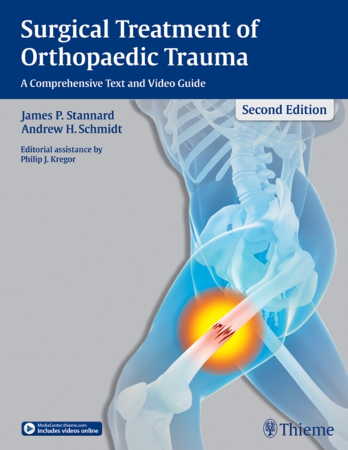 E-kniha Surgical Treatment of Orthopaedic Trauma James P. Stannard