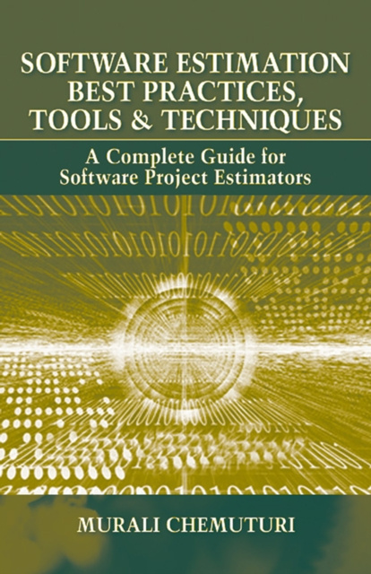 E-kniha Software Estimation Best Practices, Tools, &amp; Techniques Murali Chemuturi