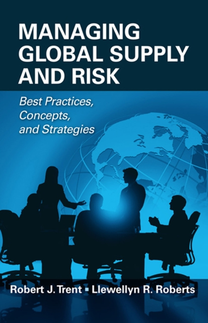 E-Book Managing Global Supply and Risk Robert J. Trent