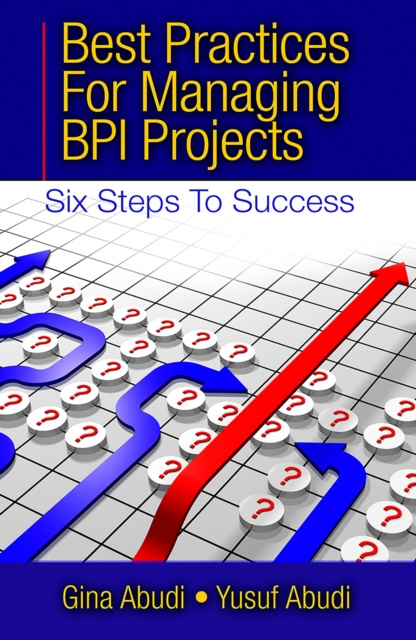 E-book Best Practices for Managing BPI Projects Gina Abudi