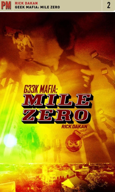 E-knjiga Geek Mafia: Mile Zero Rick Dakan
