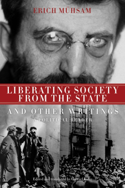 E-knjiga Liberating Society From The State And Other Writings Gabriel Kuhn