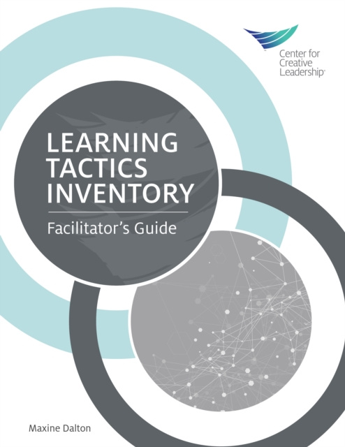 E-book Learning Tactics Inventory: Facilitator's Guide Maxine Dalton