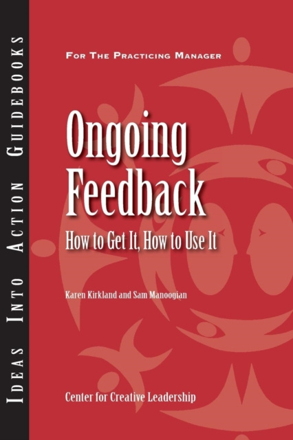 E-knjiga Ongoing Feedback: How To Get It, How To Use It Karen Kirkland