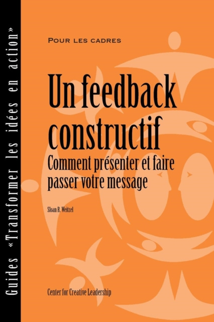 E-kniha Feedback That Works: How to Build and Deliver Your Message (French) Sloan R. Weitzel