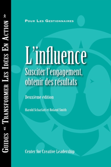 E-book Influence: Gaining Commitment, Getting Results (Second Edition) (French Canadian) Harold Scharlatt