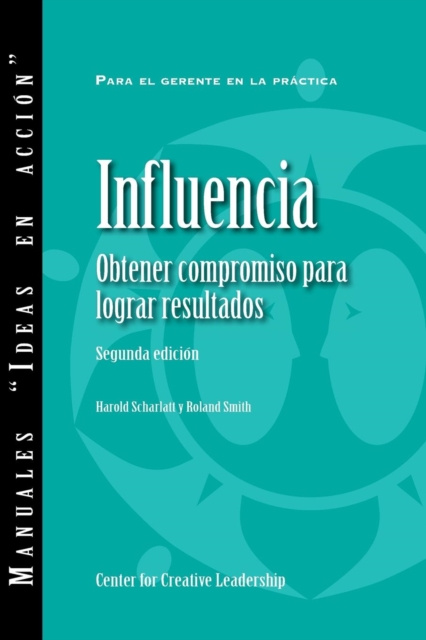 E-kniha Influence: Gaining Commitment, Getting Results (Second Edition) (Spanish for Latin America) Harold Scharlatt
