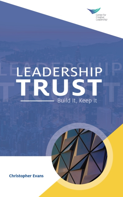 E-knjiga Leadership Trust: Build It, Keep It Christopher Evans