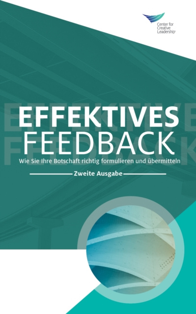 E-kniha Feedback That Works: How to Build and Deliver Your Message, Second Edition (German) Center for Creative Leadership