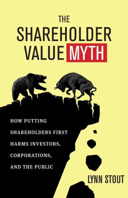 E-kniha Shareholder Value Myth Lynn Stout