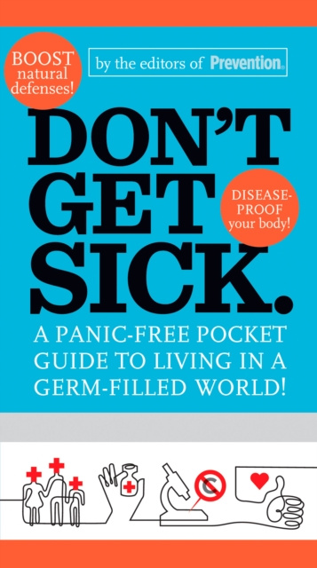 E-knjiga Don't Get Sick. Editors Of Prevention Magazine