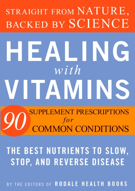 E-kniha Healing with Vitamins Editors of Rodale Health Books