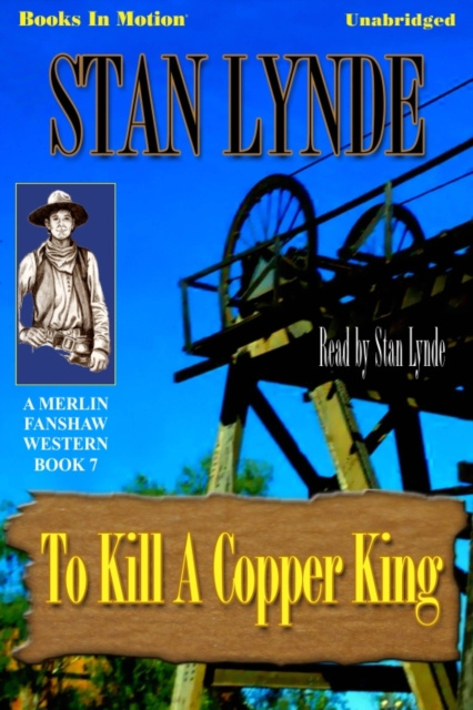 Audiokniha To Kill A Copper King Stan Lynde