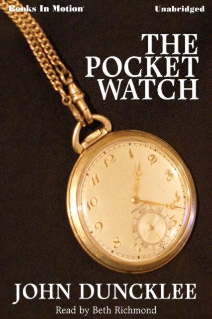 Аудиокнига Pocket Watch, The John Duncklee