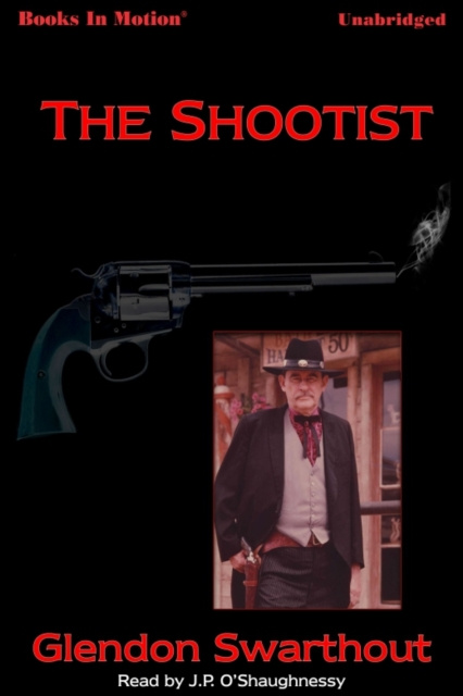Audiobook Shootist, The Glendon Swarthout