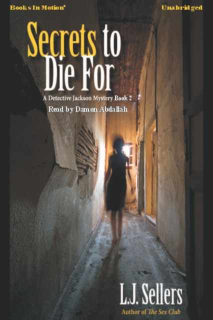Hörbuch Secrets To Die For L.J. Sellers