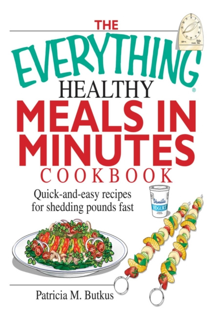 E-Book Everything Healthy Meals in Minutes Cookbook Patricia M Butkus