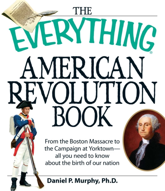 E-Book Everything American Revolution Book Daniel P Murphy
