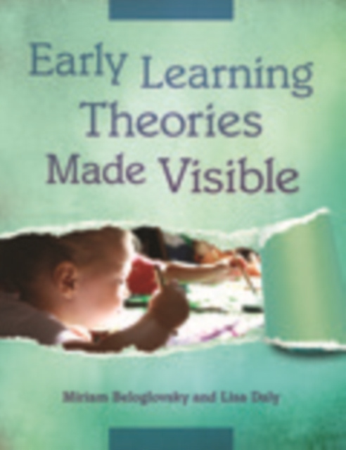 E-book Early Learning Theories Made Visible Miriam Beloglovsky