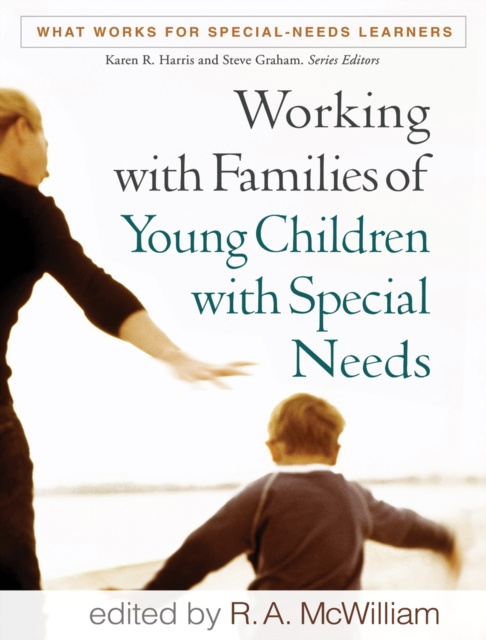 E-kniha Working with Families of Young Children with Special Needs R. A. McWilliam