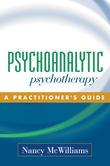 E-kniha Psychoanalytic Psychotherapy Nancy McWilliams