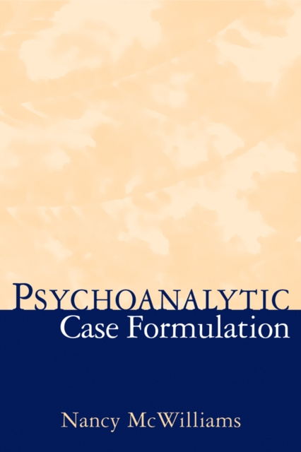 E-kniha Psychoanalytic Case Formulation Nancy McWilliams