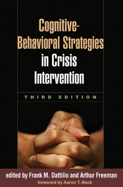 E-kniha Cognitive-Behavioral Strategies in Crisis Intervention, Third Edition Frank M. Dattilio