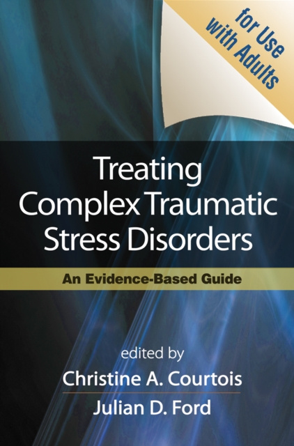 E-kniha Treating Complex Traumatic Stress Disorders (Adults) Christine A. Courtois