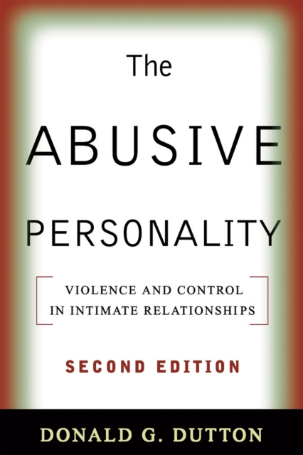 E-kniha Abusive Personality, Second Edition Donald G. Dutton