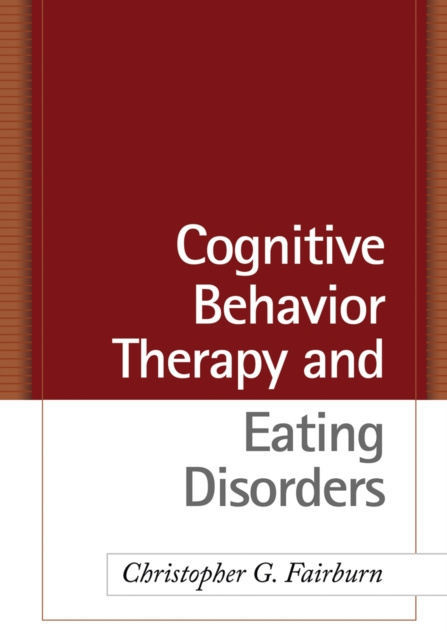 E-kniha Cognitive Behavior Therapy and Eating Disorders Christopher G. Fairburn