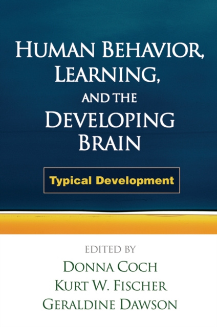 E-book Human Behavior, Learning, and the Developing Brain Donna Coch