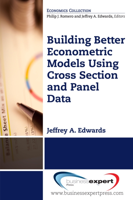 E-knjiga Building Better Econometric Models Using Cross Section and Panel Data Jeffrey A. Edwards