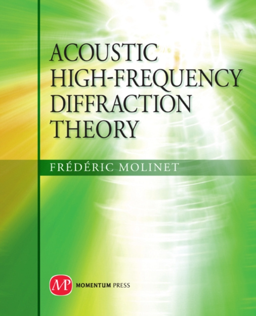 E-knjiga Acoustic High-Frequency Diffraction Theory Frederic Molinet
