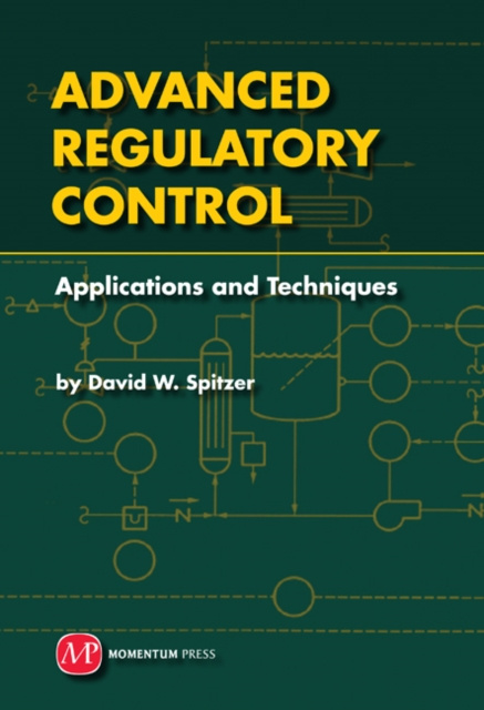 E-knjiga Advanced Regulatory Control David W. Spitzer