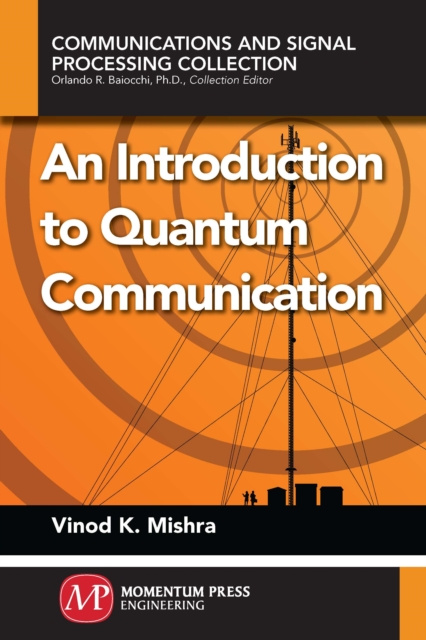 E-book Introduction to Quantum Communication Vinod K. Mishra