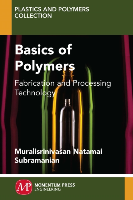 E-Book Basics of Polymers Muralisrinivasan Subramanian