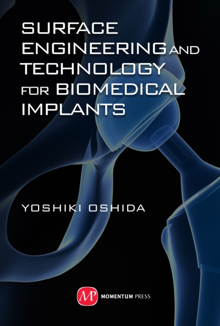 E-knjiga Surface Engineering and Technology for Biomedical Implants Yoshiki Oshida