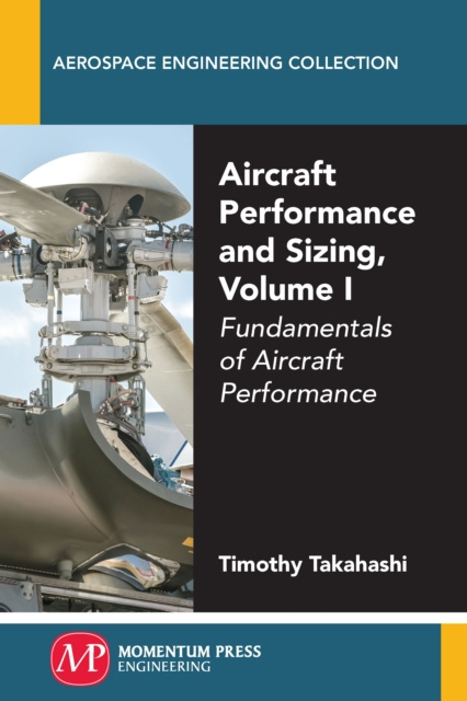E-book Aircraft Performance and Sizing, Volume I Timothy Takahashi