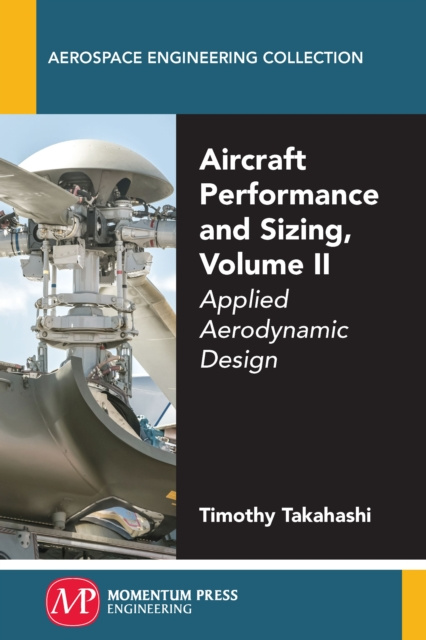 E-book Aircraft Performance and Sizing, Volume II Timothy Takahashi