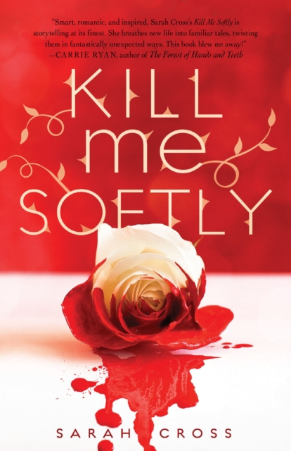 E-knjiga Kill Me Softly Sarah Cross