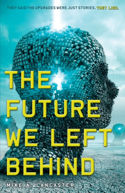 E-book Future We Left Behind Mike A. Lancaster