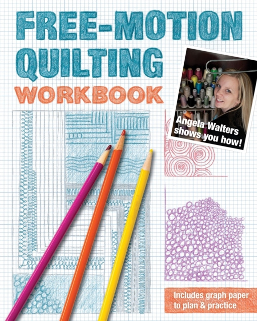 E-kniha Free-Motion Quilting Workbook Angela Walters